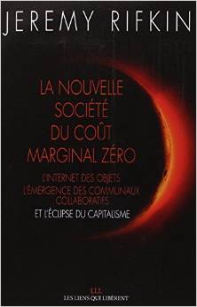 Jeremy Rifkin : La nouvelle société du coût marginal zéro