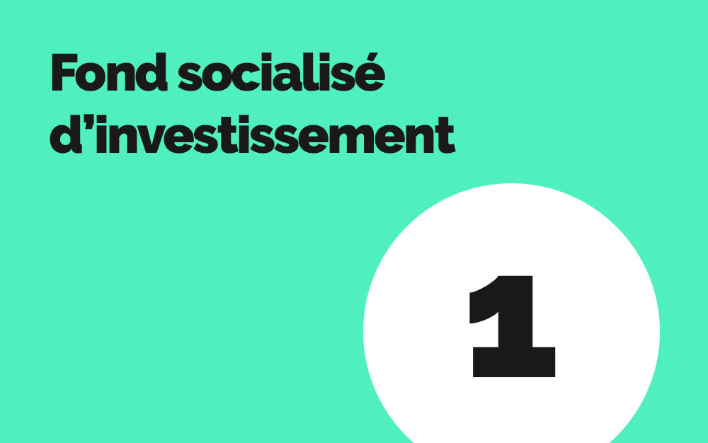 Pourquoi un Fonds socialisé d’investissements (FSI) ?