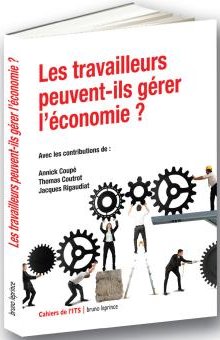Les travailleurs peuvent-ils gérer l’économie ?